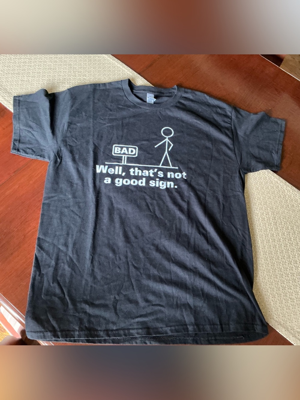 Bad Well that’s not a good sign Graphic Tee Sz L Unisex